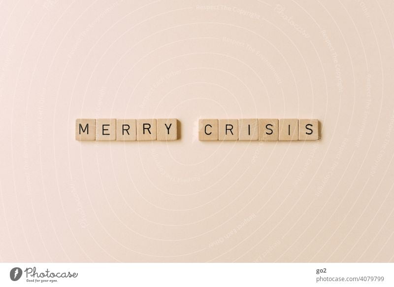 Merry Crisis Wordplay Letters (alphabet) Humor Fear Future Fear of the future Merry Christmas Christmas & Advent Stress Family & Relations Text Irony Scrabble