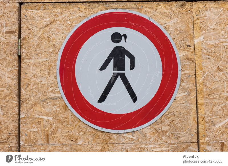 ostracism Signs and labeling sexist Signage misogynistic Colour photo Bans Warning sign Exterior shot Prohibition sign Exclusion equal rights Road sign