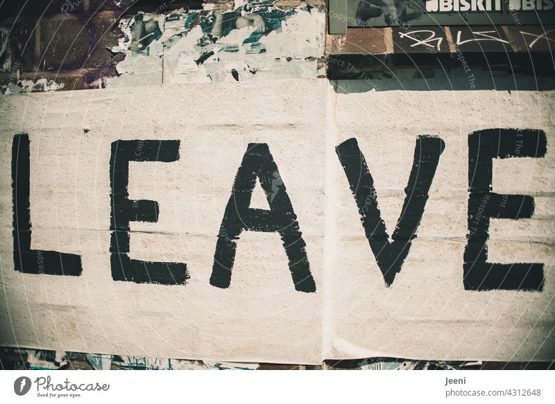 LEAVE leave depart Break open go Departure awakening Ski-run leave sb./sth. forsake sb./sth. Leave behind Goodbye Characters Letters (alphabet) Wall (building)