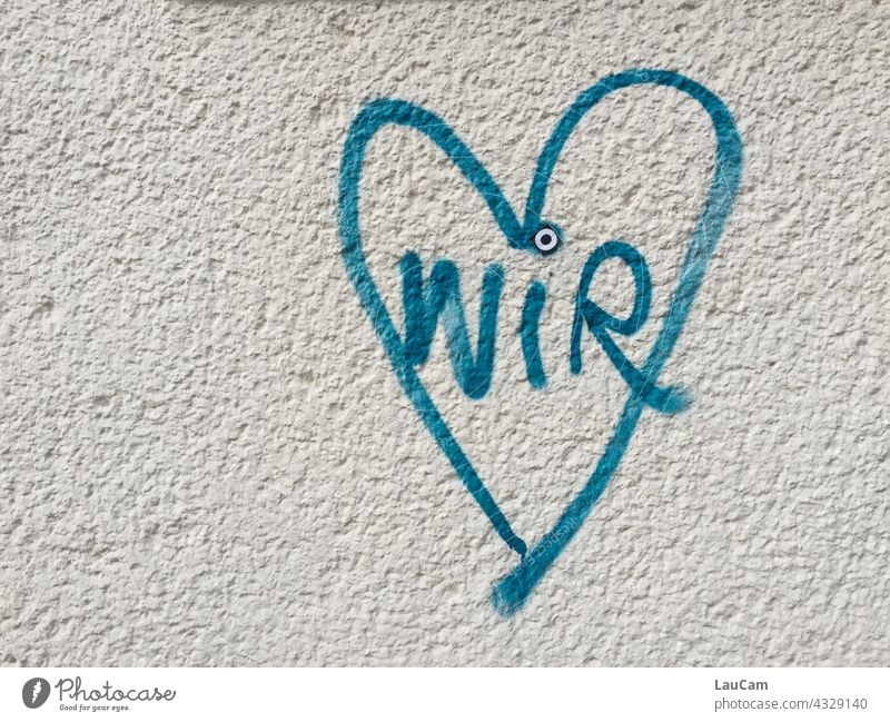 Graffiti with declaration of love "We" in blue heart we Heart we love Love Like graffiti Illustration house wall Romance Emotions Infatuation