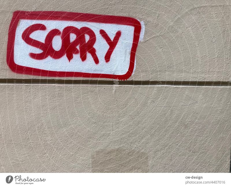 SORRY - drawn & painted sorry Apology apologize Sorry we're closed sorry we are closed sorry no text space Sorry, there's some more sips coming. Characters