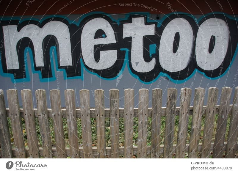 #metoo graffiti on house wall Graffiti Graffiti wall MeToo Fence Wooden fence me too
