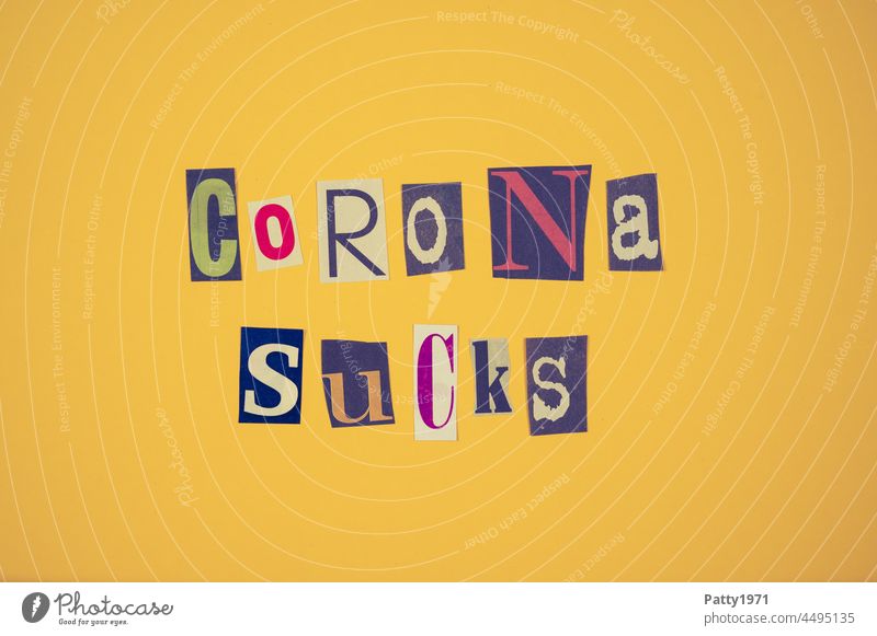 Corona thoughts| Cut out newspaper letters form the sentence Corona sucks corona Corona virus pandemic coronavirus COVID covid-19 Low-cut embassy Word Anonymous