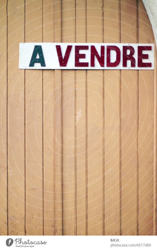 signs l A VENDRE I PHOTO FOR SALE l advertising on your own behalf Signs and labeling for sale Shopping Real estate market real estate Garage