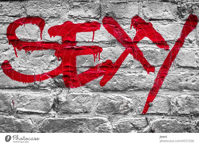 sexy pretty Attractive Desirable desire Desire Lust erotic Alluring sensual good-looking attractive passionate Passion Red writing street art Word Text