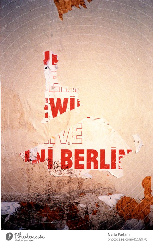 Poster type Analog Analogue photo Colour Red writing Town Capital city Berlin torn down Time Exterior shot Colour photo Deserted Letters (alphabet) Street