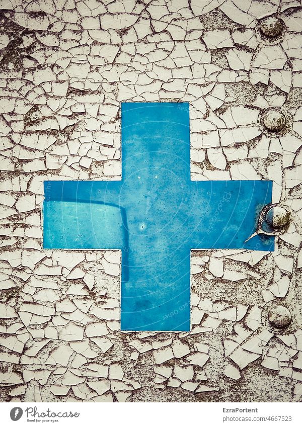 - Crucifix Sign Symbols and metaphors Blue Metal Colour Help Pharmacy synonymous Old Flake off Structures and shapes Abstract Decline
