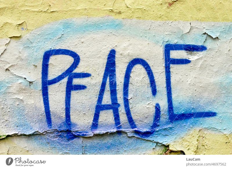 peace Peace Peace Declaration peace offer Graffiti Sign Characters War Conflict Blue Wall (building) Hope Ukraine Russia nato Wall (barrier) Decline Plaster