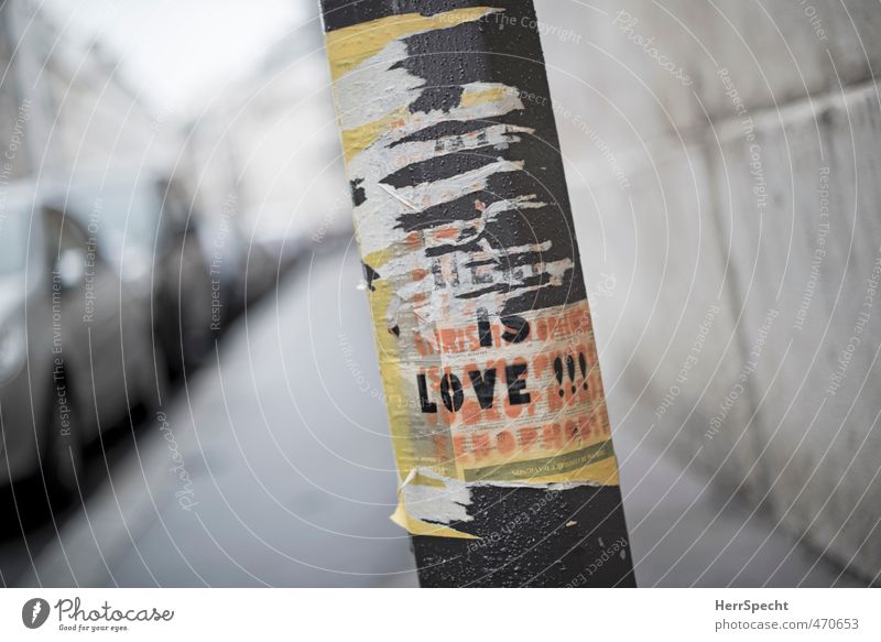 ...IS LOVE!!! Paris Town Deserted Piece of paper Stone Metal Sign Characters Signs and labeling Trashy Gloomy Sidewalk Car Lamp post Poster Scrap Broken Love