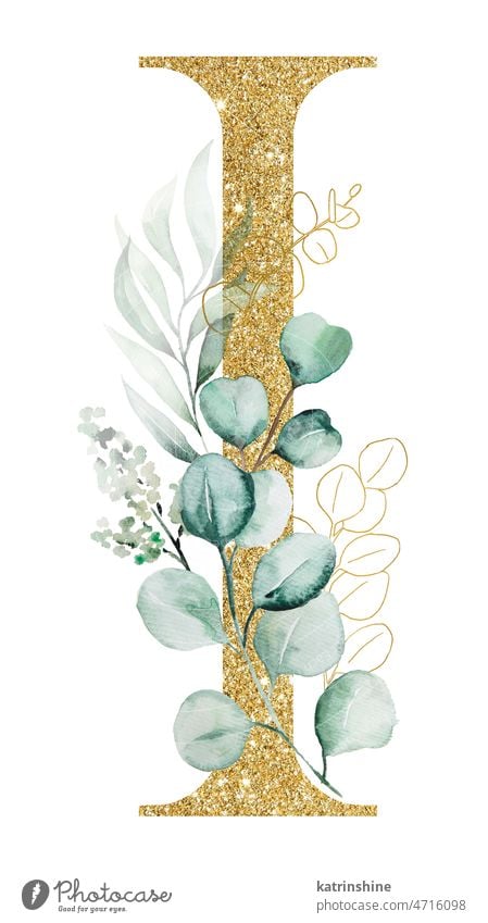 Golden letter I decorated with green Watercolor eucalyptus branches and leaves isolated Botanical Character Drawing Element Hand drawn Holiday Isolated Nature