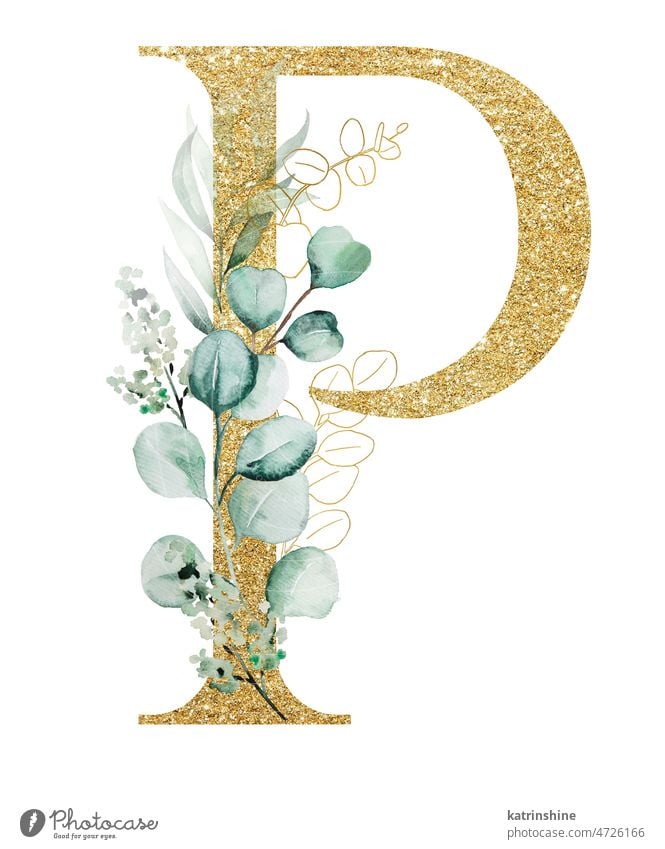 Golden letter P decorated with green Watercolor eucalyptus branches and leaves isolated Botanical Character Drawing Element Hand drawn Holiday Isolated Nature