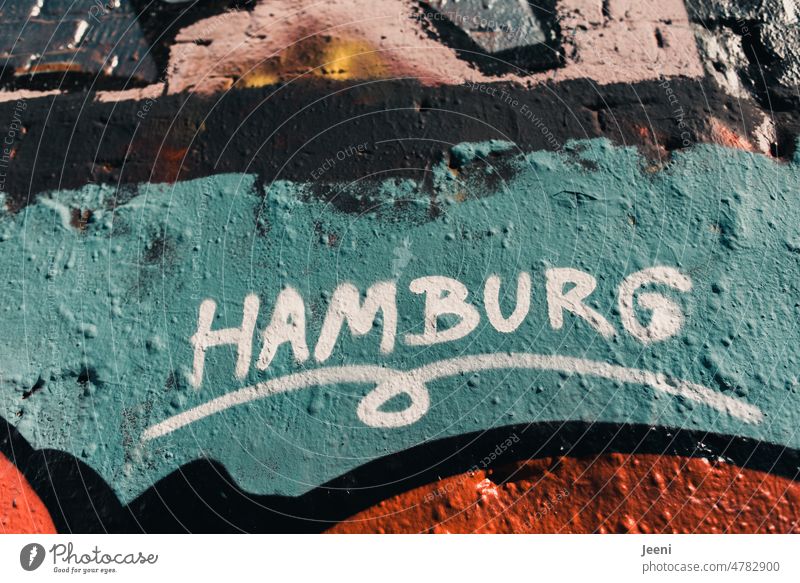 Hamburg - painted on the wall Word Sign Hanseatic City Graffiti variegated writing Letters (alphabet) Text Daub Facade Street art Creativity Wall (building) Art