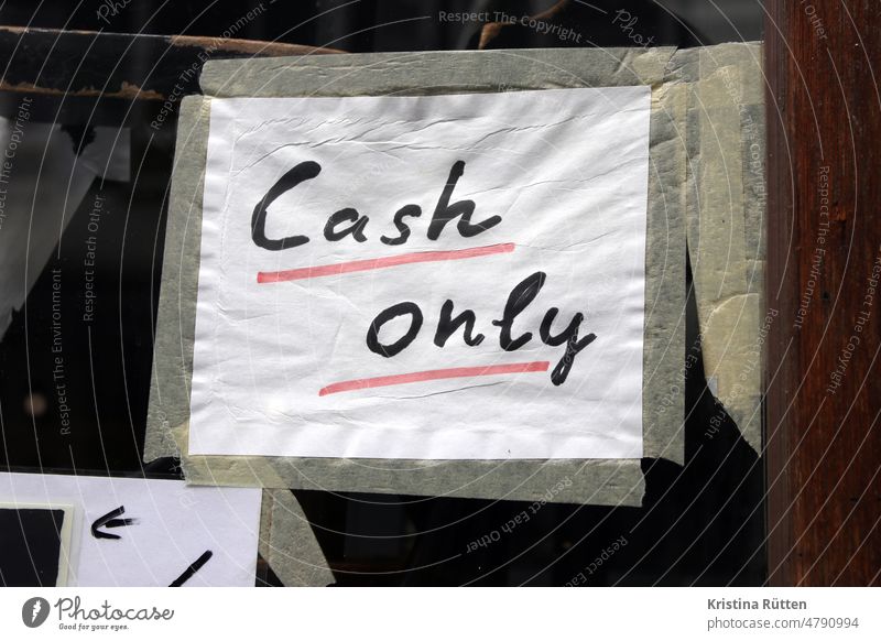 cash only - handwritten note in window Bar Loose change Cash payment sign Piece of paper Window Shop window info Clue Shopping figures Paying Invoice