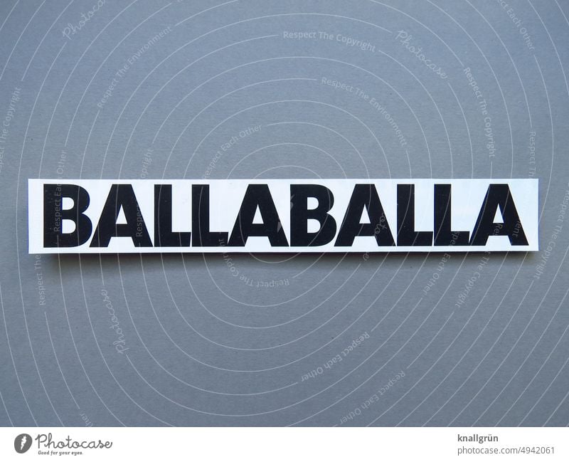 ballaballa Crazy Ballaballa Indignation Emotions Communicate Moody Communication Compromise Language Text Typography Word Letters (alphabet) Characters