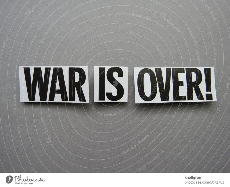 War is over! Peace Politics and state Peace Wish Solidarity Hope Freedom Humanity Human rights Conflict Symbols and metaphors peace Deserted people Negotiations