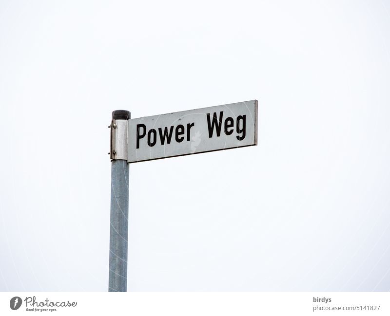 Power way, unusual street name power Force off Energy Energized awakening recharge your batteries vigorously power up enforcement street sign Renewable energy