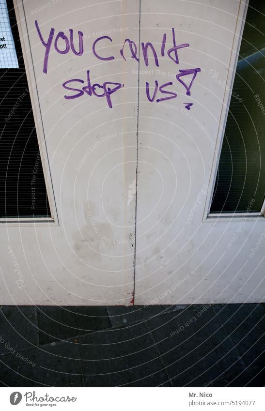 you can't stop us ! unstoppable door Characters Elevator Closed Out of service Goods lift Remark Language Graffiti Information Communication Smeared Vandalism