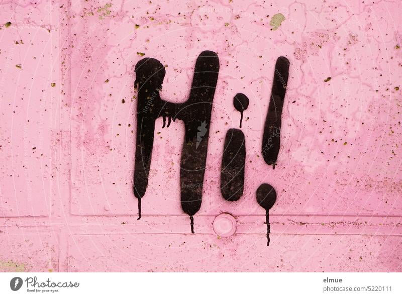 Hi ! stands in black against an old pink concrete wall Welcome Good day! dusky pink Concrete wall empty phrase Blog Hello Daub Graffiti Wall (building)