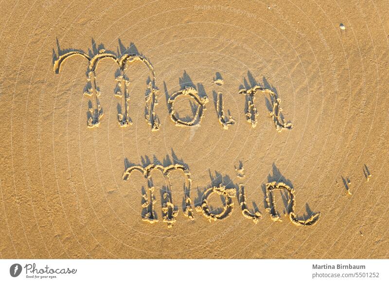 Text in the sand on the beach at the Northern Sea - Moin Moin low german germany northern sea moin travel tropical message seascape wave summer holiday water