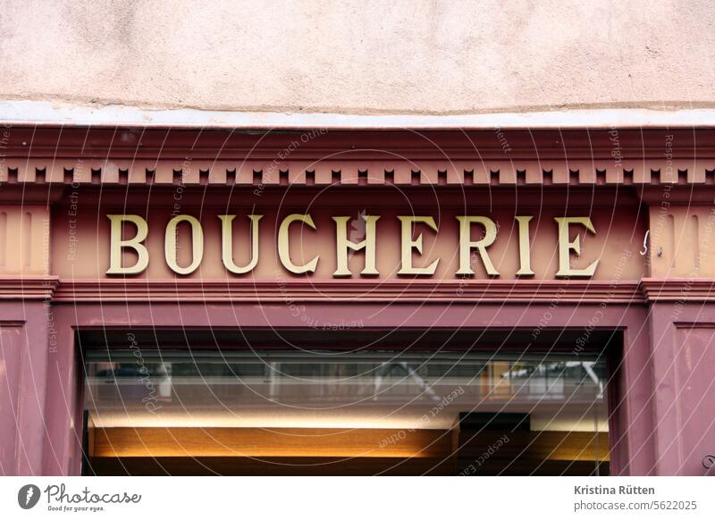 boucherie stands on the façade of the french butcher's shop Butcher Lettering Facade writing Letters (alphabet) Advertising typo typography Architecture