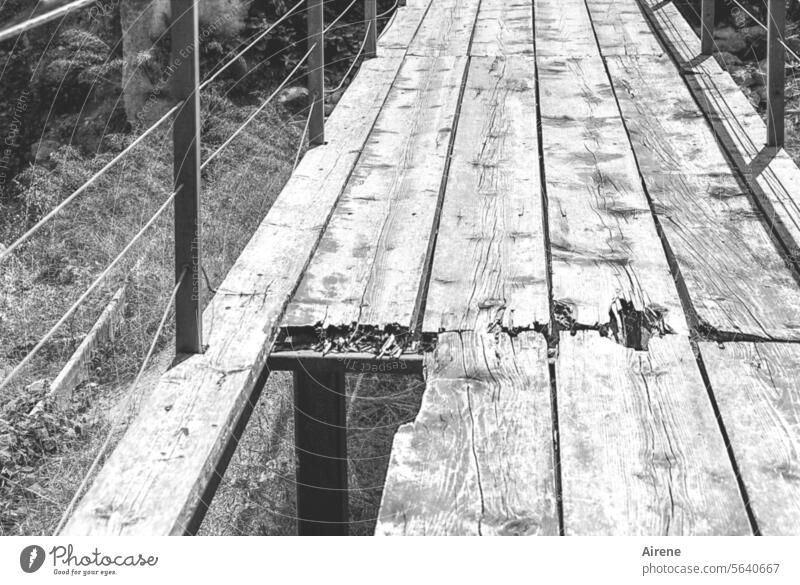 Get rid of it! | Danger of going to ruin Bridge Wooden bridge Wooden board Footbridge Hollow Brittle Broken Risk of collapse Right ahead rail Shaky Insecure