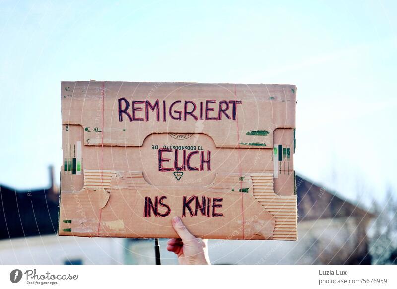 Poster: Remigrate to your knee embassy resistance Demo Demonstration against the right Protest Politics and state Solidarity demonstrate Sign Anger sign protest