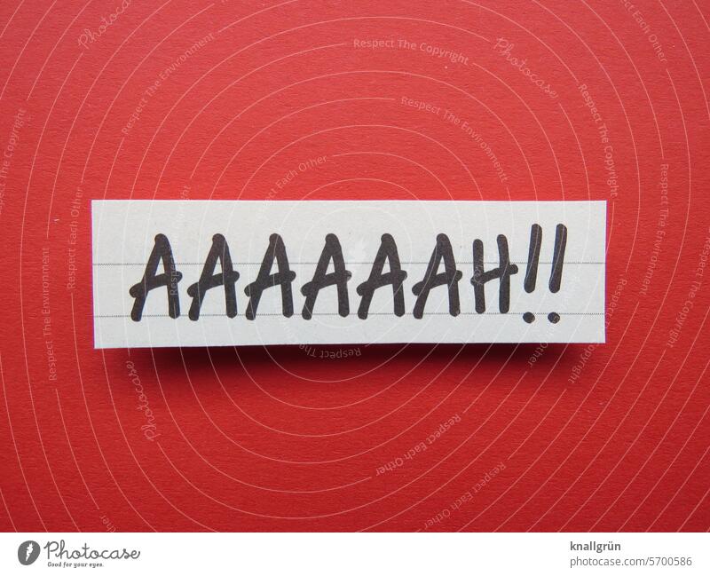 Aaaaaah! Exclamation Text Outcry Emotions Letters (alphabet) Word Typography communication Characters Communicate Communication Language Colour photo writing
