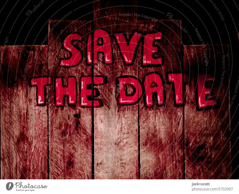 SAVE THE DATE save the date Word English Capital letter Signs and labeling wooden slats Typography Characters Depth of field Memory concept notice Wood grain