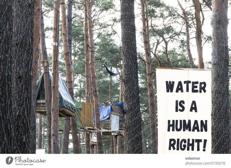 Water is a human right - occupied forest in Grünheide, Brandenburg Demo Tesla Forest more occupied nobody Tree house tree houses protest Environment