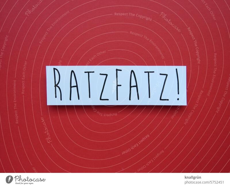 Ratzfatz! quick as a flash Text swift Speed Movement Exclamation mark Copy Space Deserted communication Word Letters (alphabet) Communicate Characters