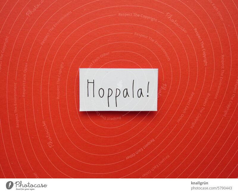 hoppala! Adversity Text Exclamation Surprise Emotions Characters Neutral Background Signs and labeling Communicate Deserted Colour photo Moody Isolated Image