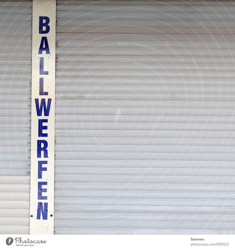 The classic Facade Throw Memory Sports ball throwing Fairs & Carnivals Ball Signs and labeling Venetian blinds Closed Wait Colour photo Subdued colour