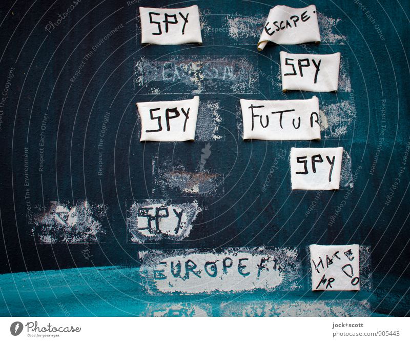 SPY ESCAPE SPY FUTURE SPY EUROPE Subculture Street art The Wall Traces of glue Adhesive tape Word Firm Trashy Fear of the future Mistrust Hatred Idea Creativity